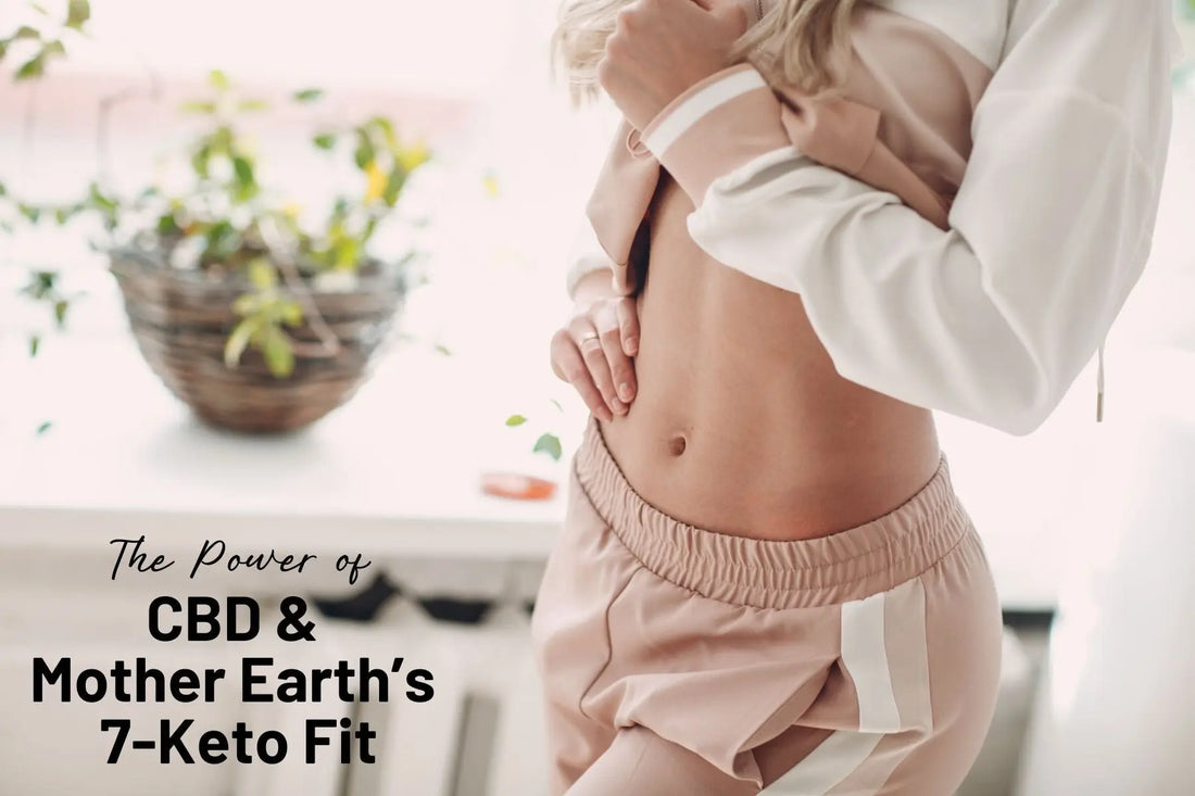Double-the-Power-Unleashing-the-Benefits-of-CBD-and-Mother-Earth-s-7-Keto-Fit-Supplements Mother Earth Natural Health