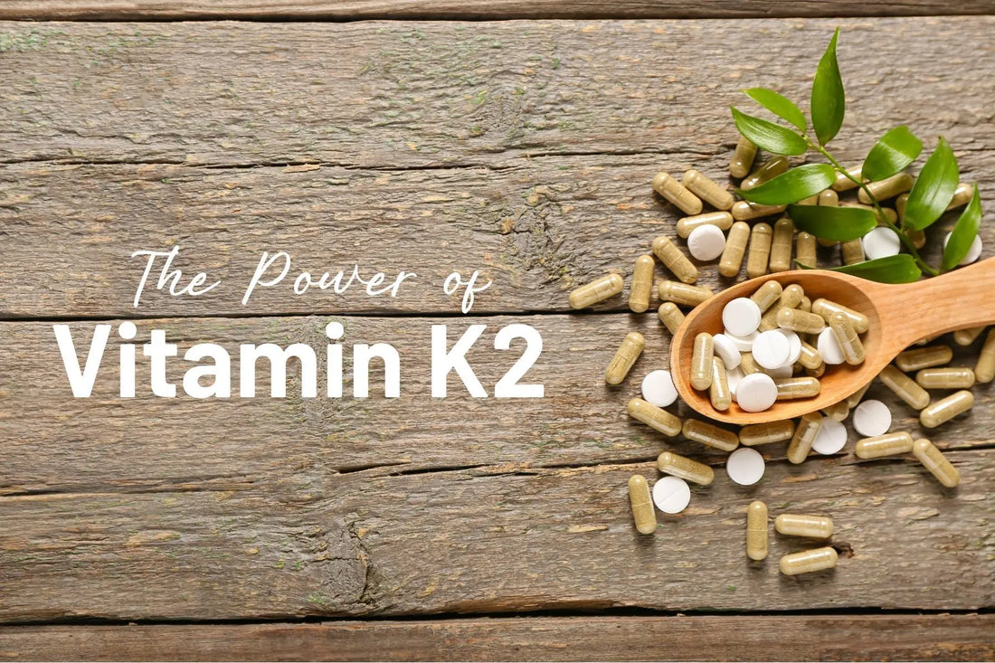 Acknowledging-the-Power-of-Vitamin-K2-Why-You-Need-to-Add-This-Supplement-to-Your-Routine Mother Earth Natural Health