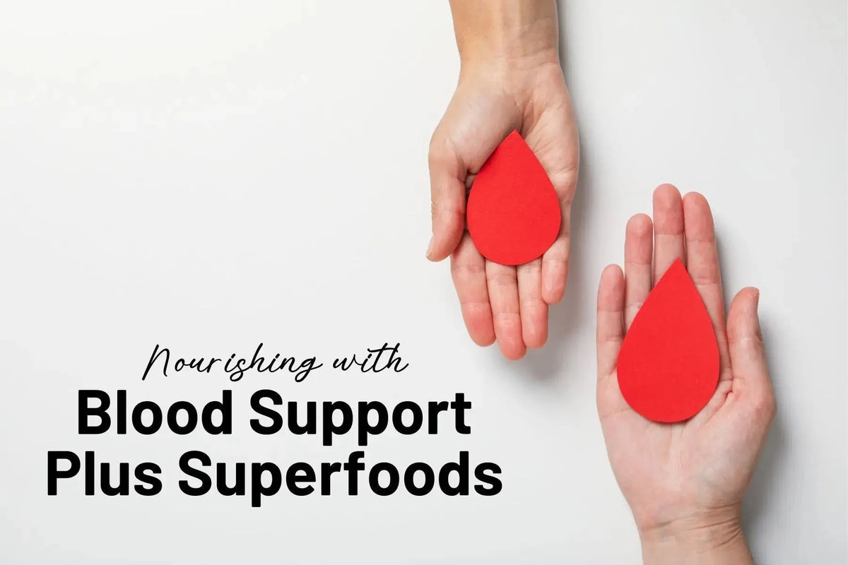 Nourish-Your-Body-Naturally-with-Blood-Support-Plus-Superfoods Mother Earth Natural Health