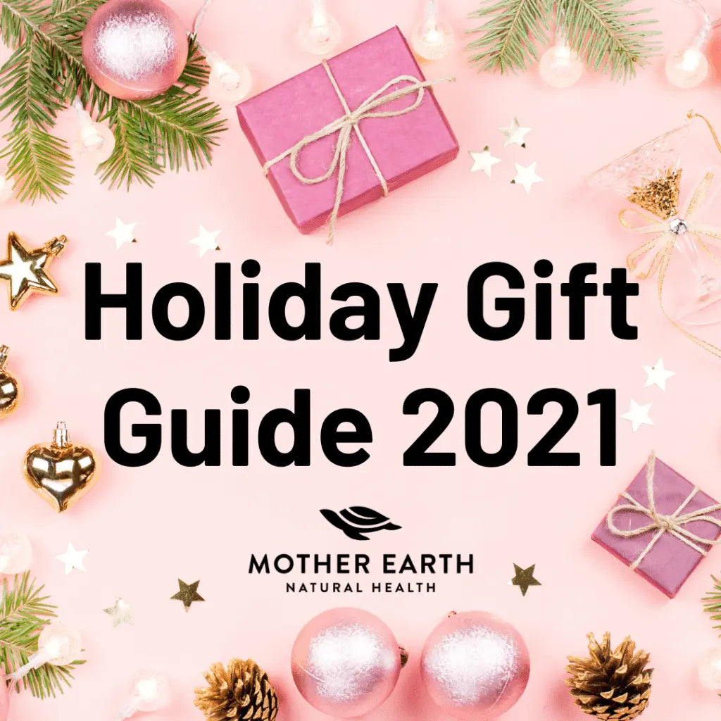 Holiday-Gift-Guide Mother Earth Natural Health