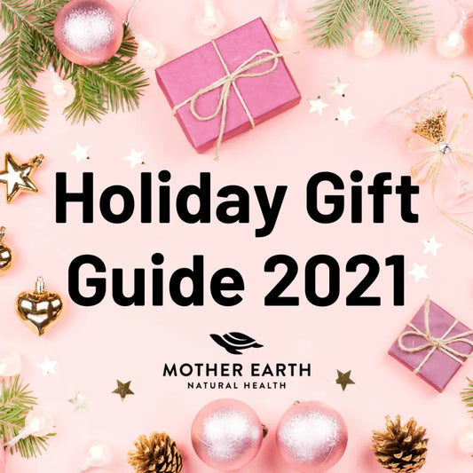 Holiday-Gift-Guide Mother Earth Natural Health