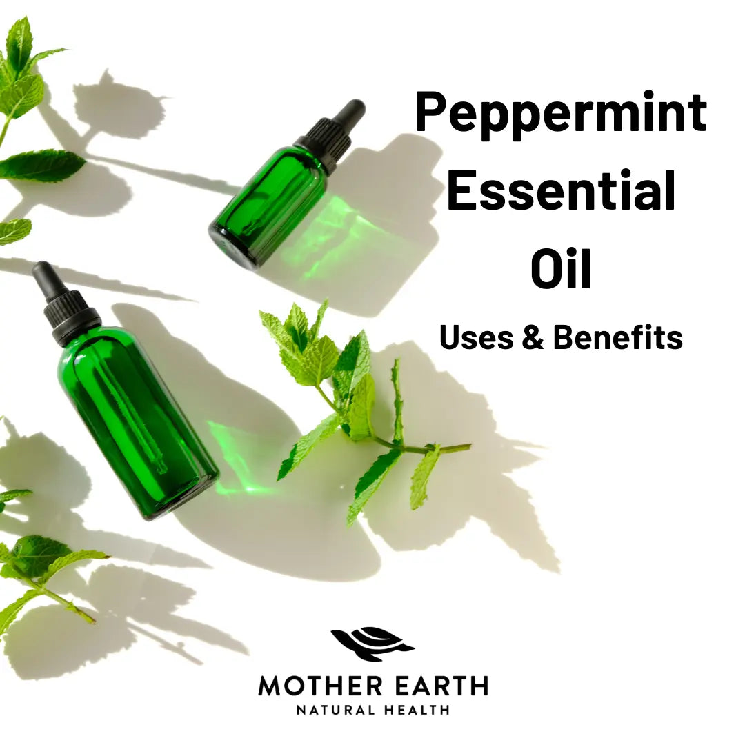 Benefits-of-Peppermint-Essential-Oil Mother Earth Natural Health