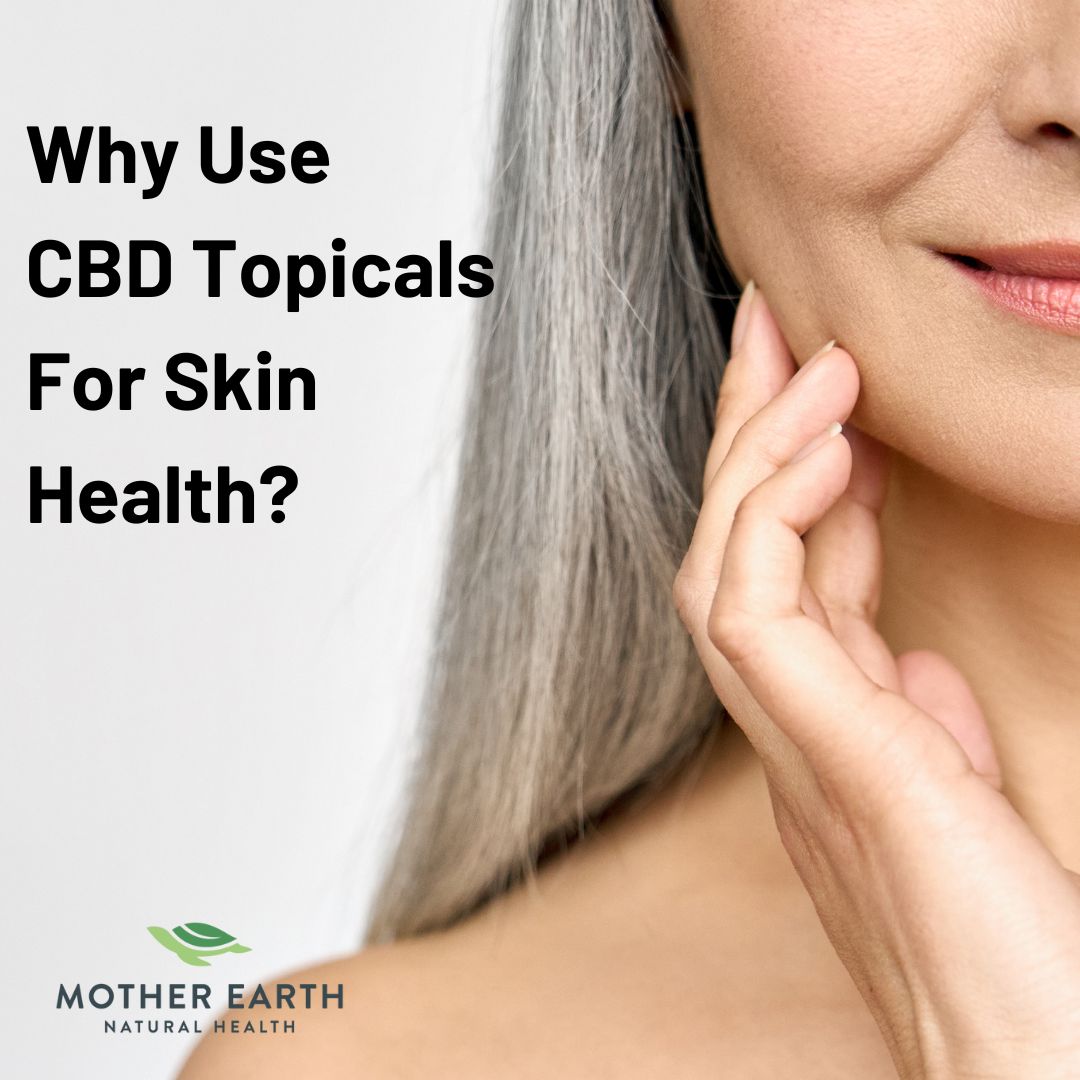 Why Use CBD Topicals For Skin Health?