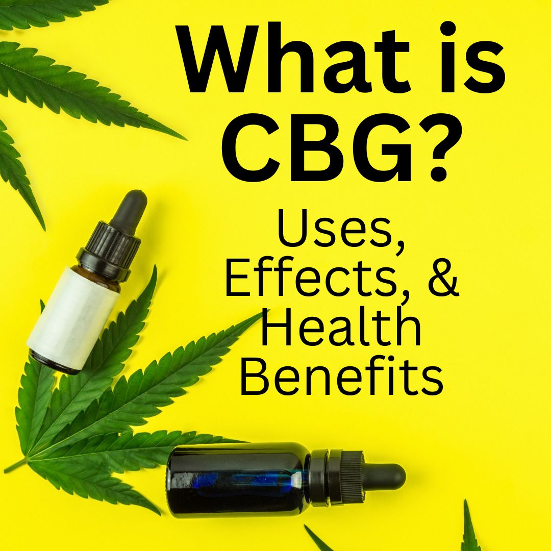 Cannabigerol (CBG): Unraveling the Hidden Powers of a Dynamic Cannabinoid